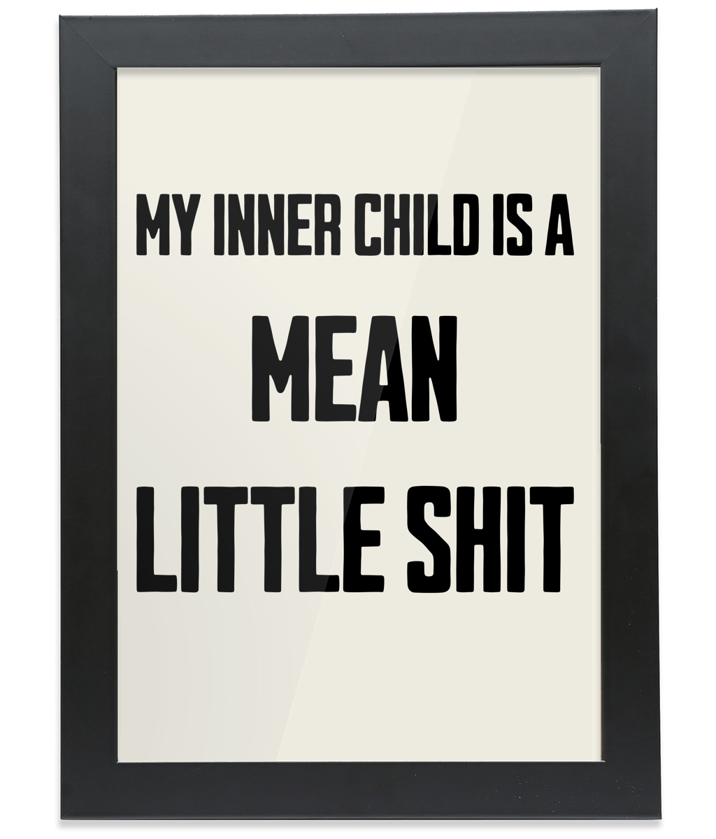 My Inner Child Is... Black on Cream - FRAMED Fine Art Print