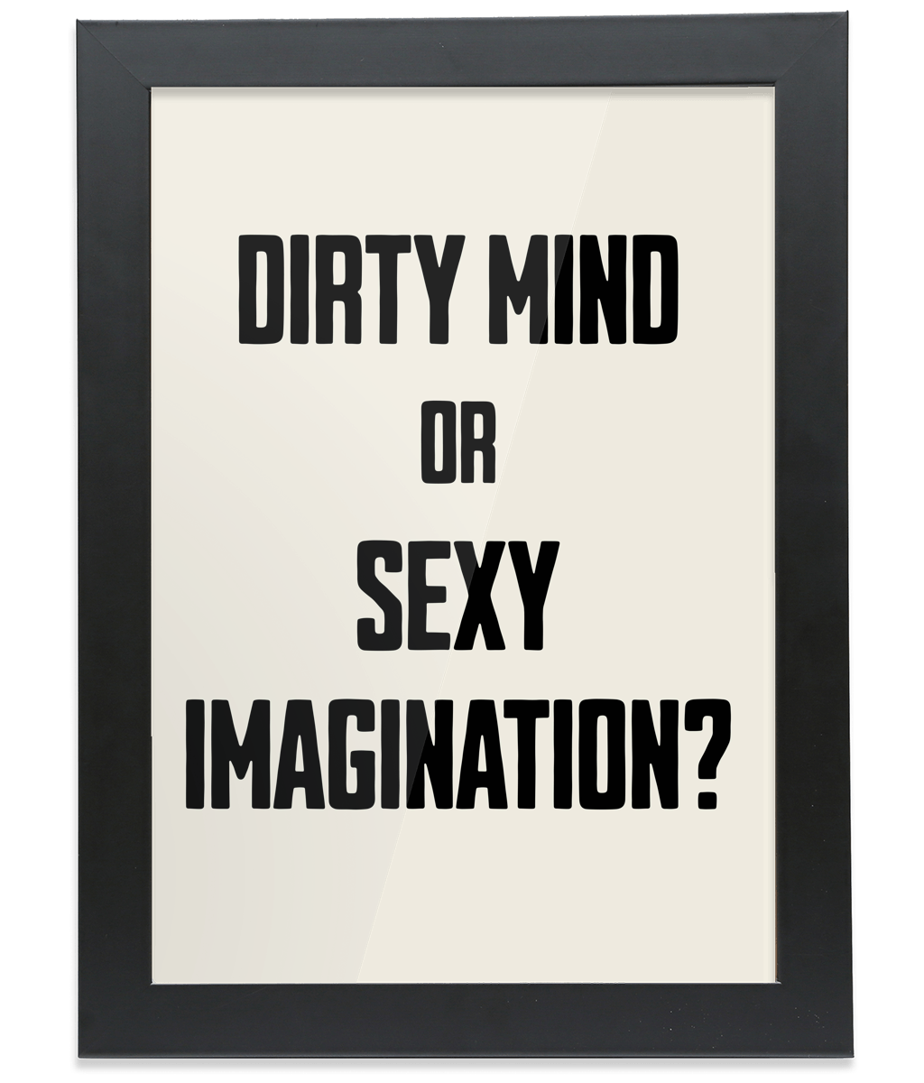 Dirty Mind... Black on Cream - FRAMED Fine Art Print