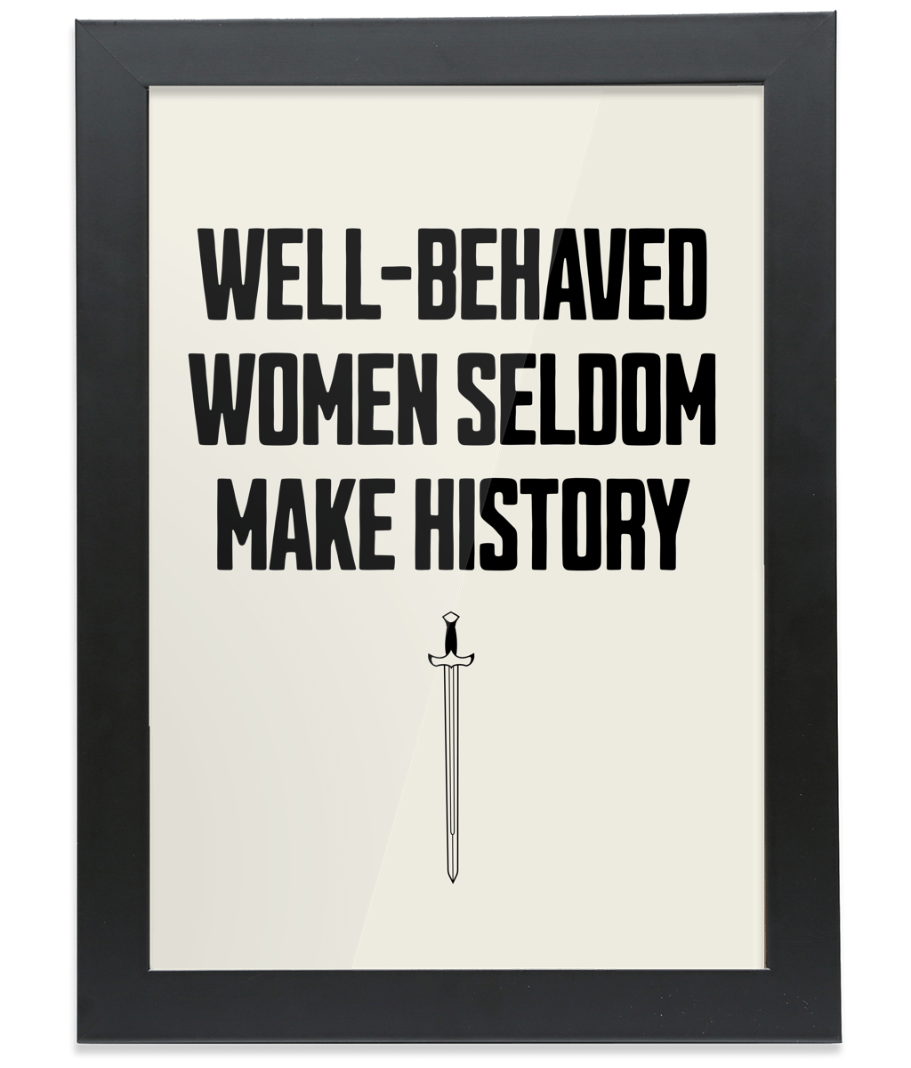 Well-Behaved Women... Black on Cream - FRAMED Fine Art Print