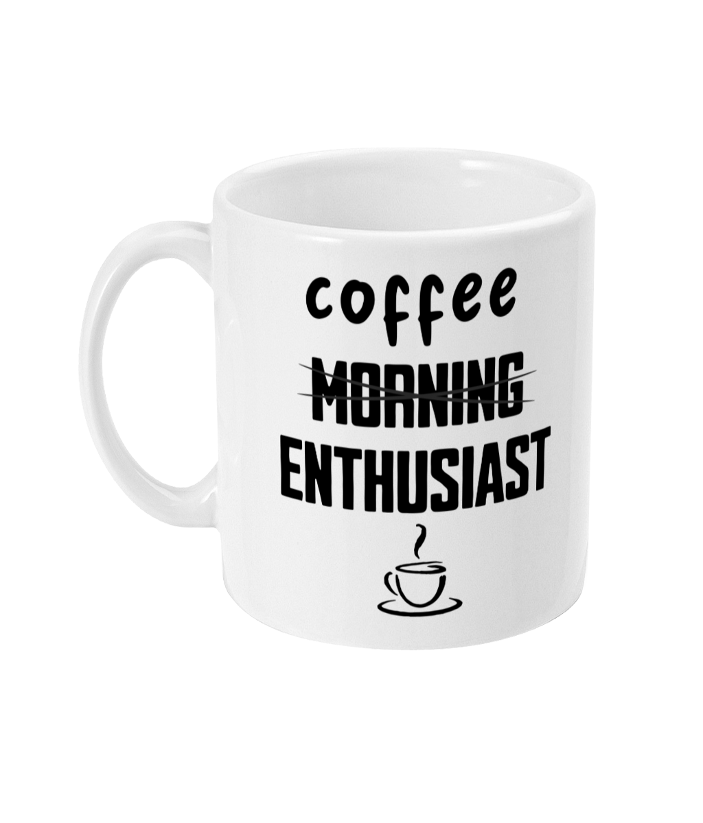 Coffee Enthusiast! Black on White - Ceramic Mug