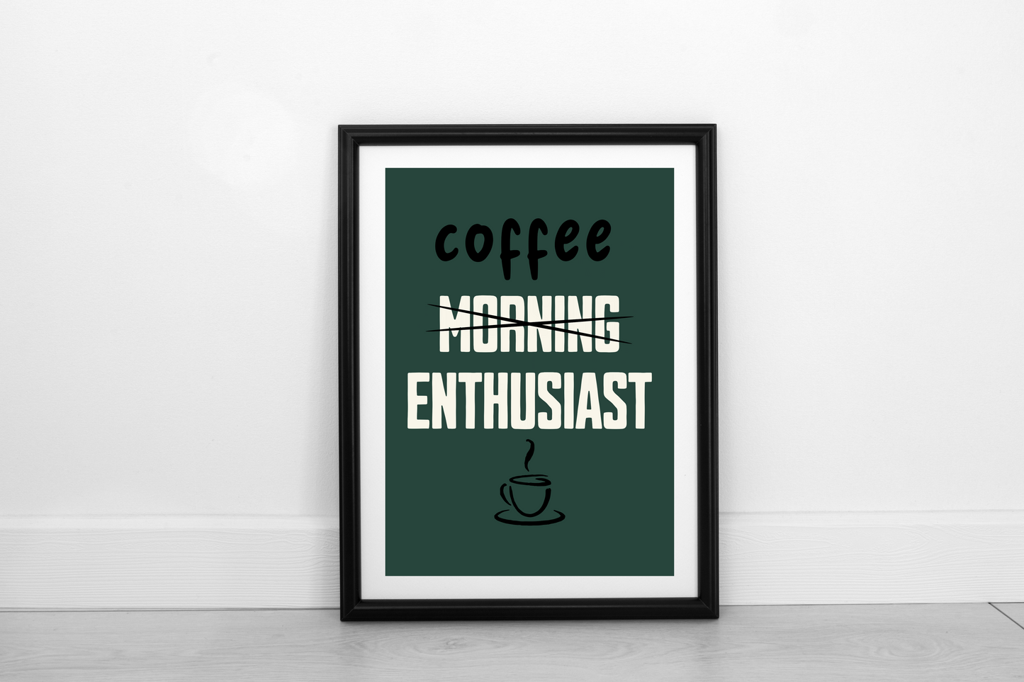 Coffee Enthusiast! Cream on Juniper Green - Fine Art Print