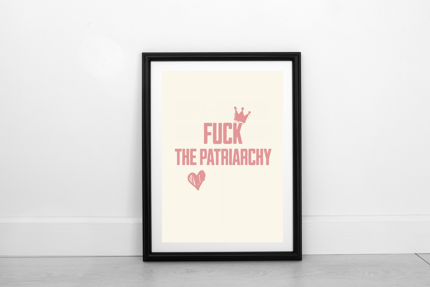 Fuck The Patriarchy! Dusky Rose on Cream - Fine Art Print