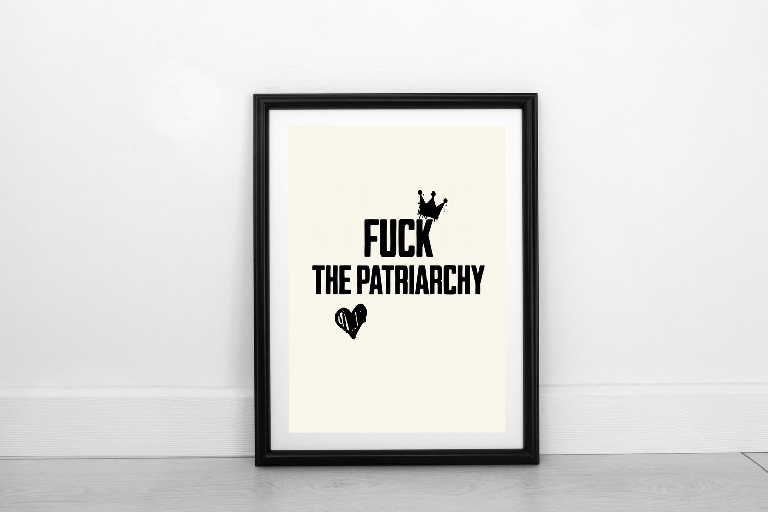 Fuck The Patriarchy - FRAMED