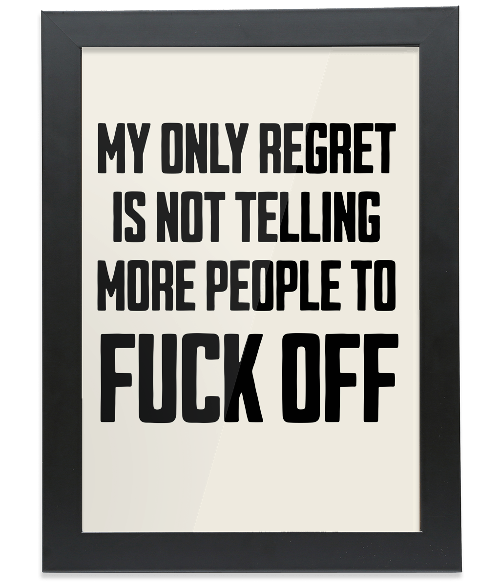 My Only Regret... Black on Cream - FRAMED Fine Art Print