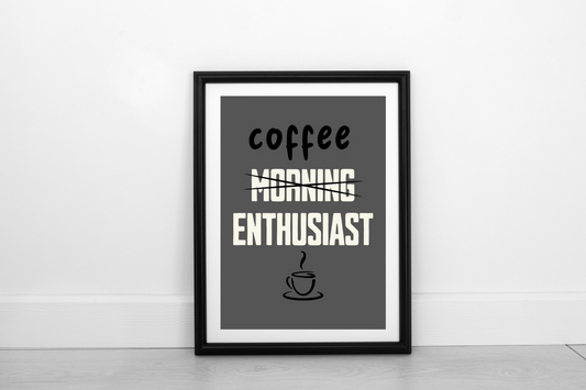 Coffee Enthusiast!  Cream on Smokey Grey - Fine Art Print