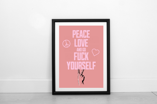 Peace Love... Limited Blush Pink Pink on Dusky Rose - Fine Art Print