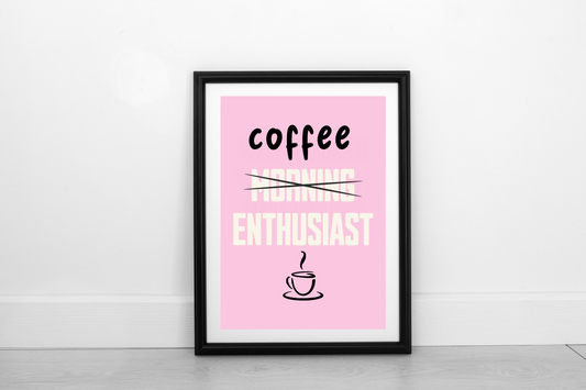 Coffee Enthusiast! Cream on Blush Pink - Fine Art Print