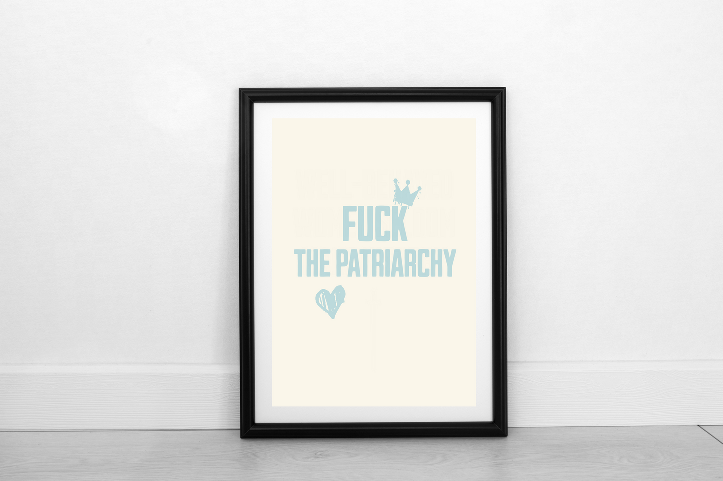 Fuck The Patriarchy!  Powder Blue on Cream - Fine Art Print