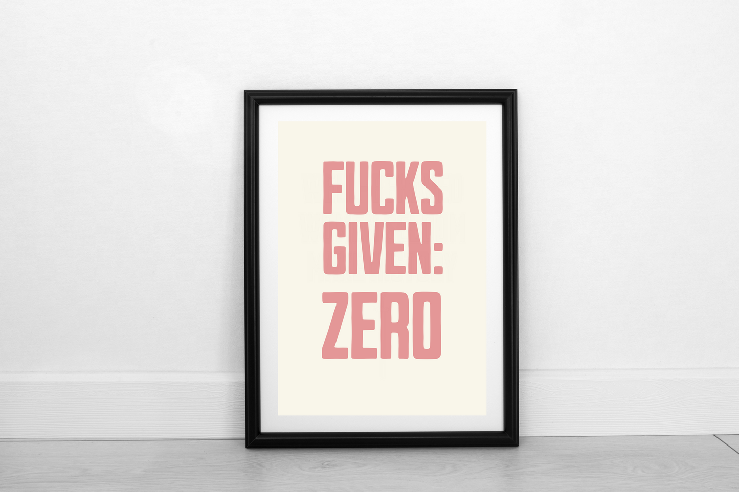 Zero Fucks Given Dusky Rose on Cream - Fine Art Print