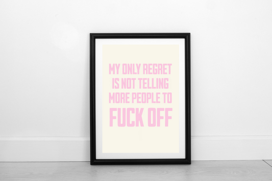 My Only Regret... Blush Pink on Cream - Fine Art Print