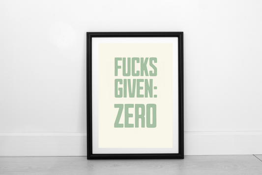 Zero Fucks Given Pistachio on Cream - Fine Art Print