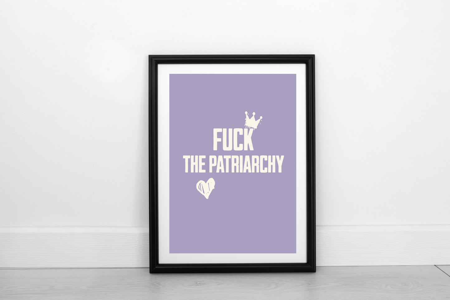 Fuck The Patriarchy!  Cream on Heather - Fine Art Print