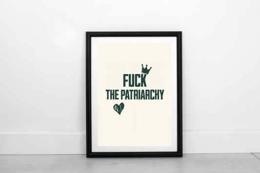 Fuck The Patriarchy!  Juniper Green on Cream - Fine Art Print