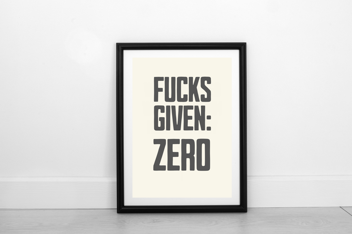 Zero Fucks Given Smokey Grey on Cream - Fine Art Print