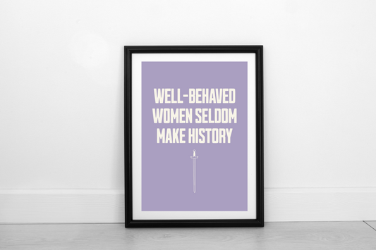 Well-Behaved Women... Cream on Heather - Fine Art Print