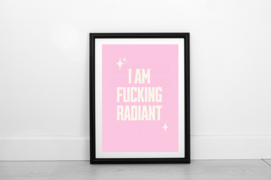 Fucking Radiant! Cream on Blush Pink - Fine Art Print