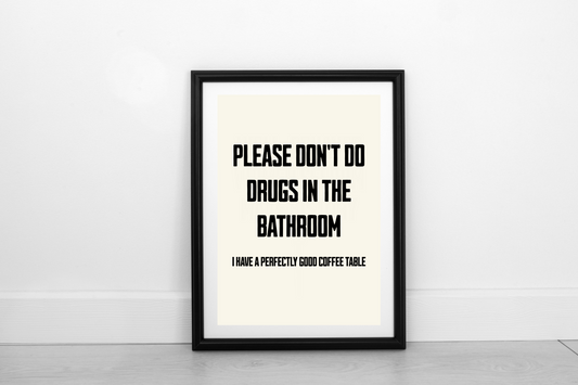 Please Don't Do Drugs... Black on Cream - Fine Art Print