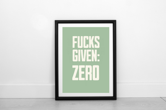 Zero Fucks Given Cream on Pistachio - Fine Art Print