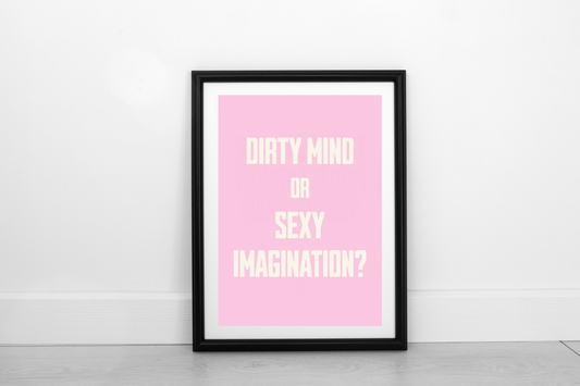 Dirty Mind Or Sexy Imagination? Cream on Blush Pink - Fine Art Print