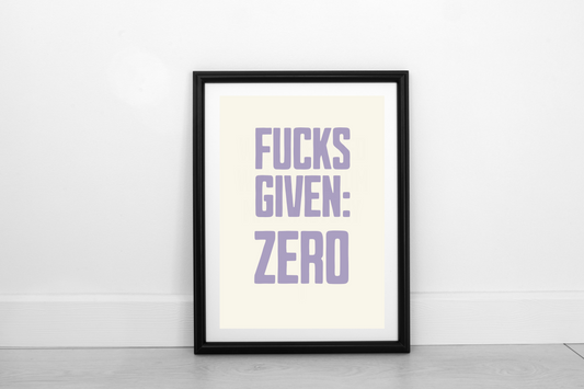 Zero Fucks Given Heather on Cream - Fine Art Print