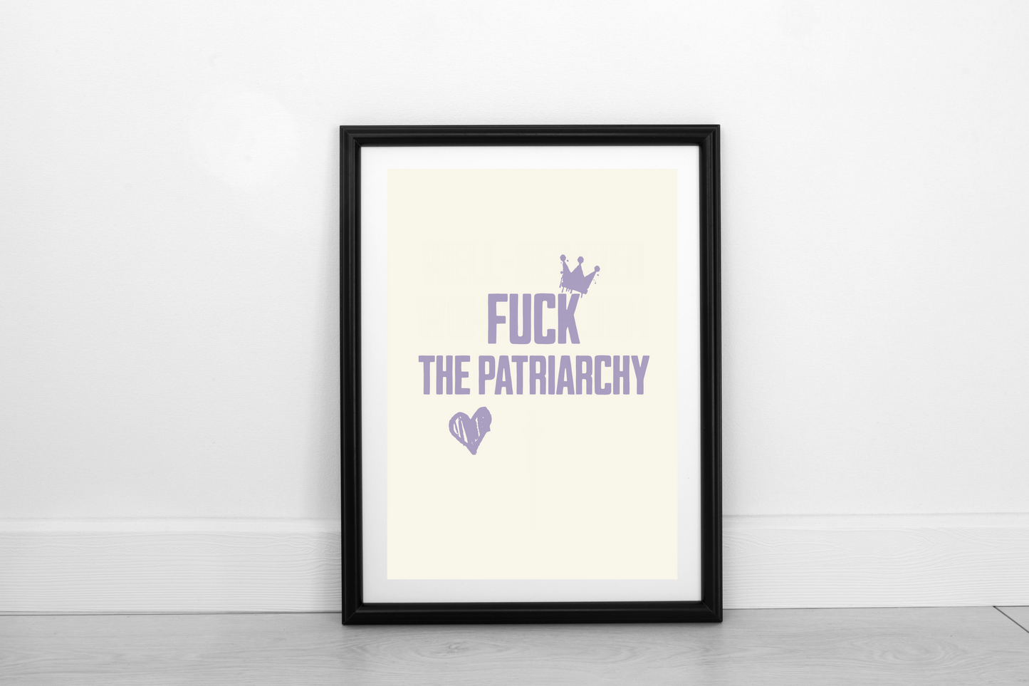 Fuck The Patriarchy!  Heather on Cream - Fine Art Print