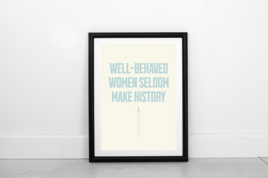 Well-Behaved Women... Powder Blue on Cream - Fine Art Print