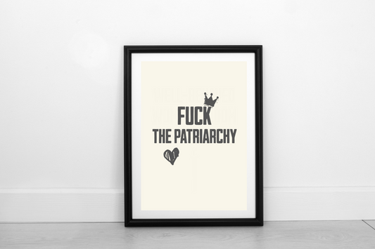 Fuck The Patriarchy!  Smokey Grey on Cream - Fine Art Print