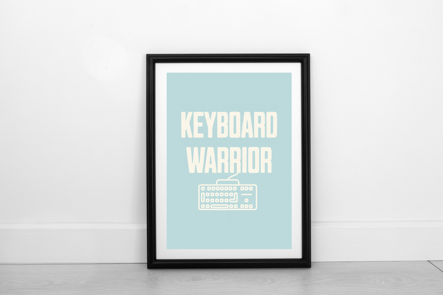 Keyboard Warrior! Cream on Powder Blue - Fine Art Print