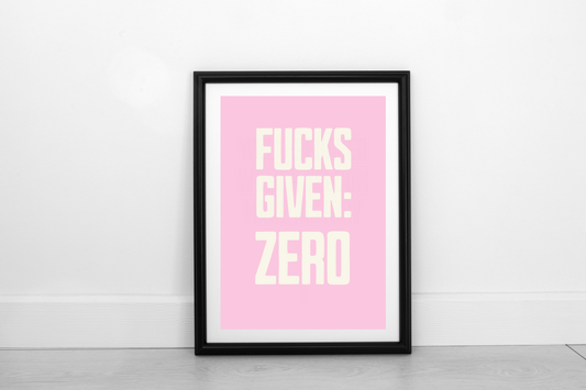 Zero Fucks Given Cream on Blush Pink - Fine Art Print