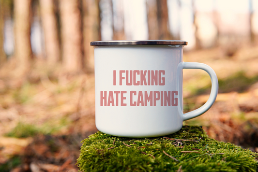 I Fucking Hate Camping! Dusky Rose on White - Enamel Mug