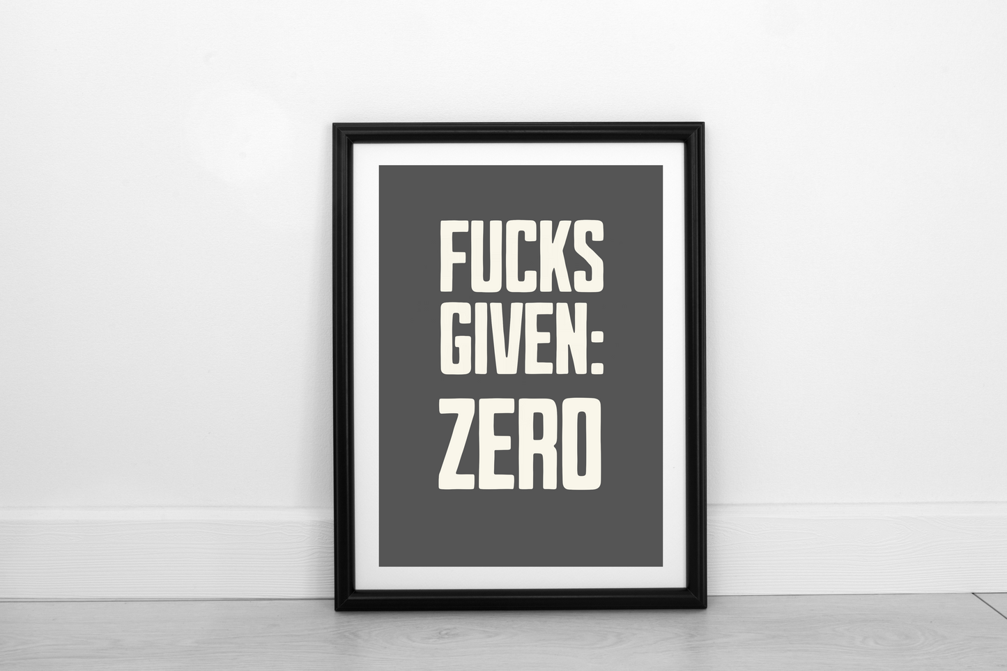 Zero Fucks Given Cream on Smokey Grey - Fine Art Print