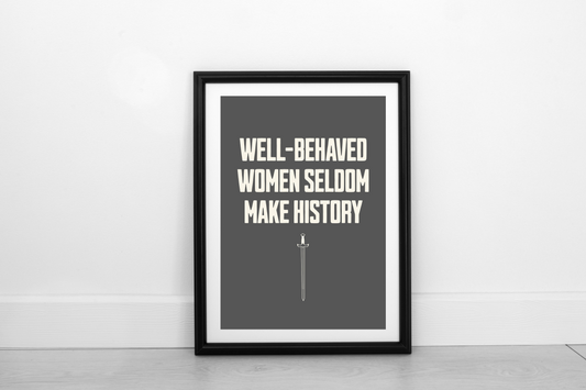 Well-Behaved Women... Cream on Smokey Grey - Fine Art Print