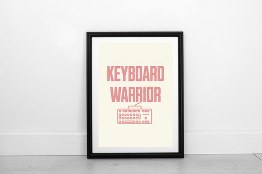 Keyboard Warrior! Dusky Rose on Cream - Fine Art Print