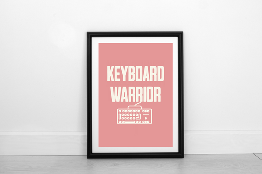 Keyboard Warrior! Cream on Dusky Rose - Fine Art Print