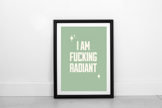 Fucking Radiant! Cream on Pistachio - Fine Art Print