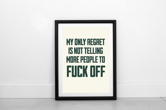 My Only Regret... Juniper Green on Cream - Fine Art Print