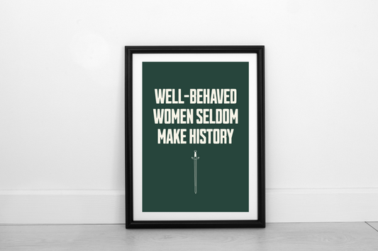 Well-Behaved Women... Cream on Juniper Green - Fine Art Print